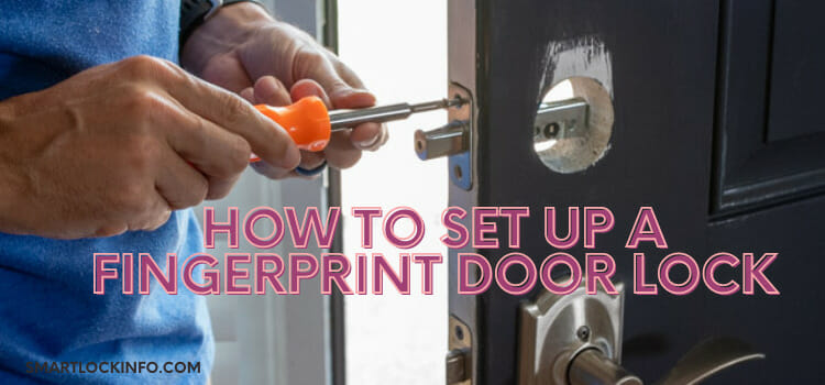 Next-Level Home Security: How to Set Up a Fingerprint Door Lock