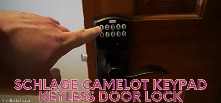 Schlage Camelot Keypad Keyless Door Lock