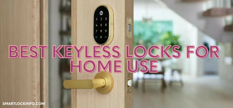 Best Keyless Locks for Home Use