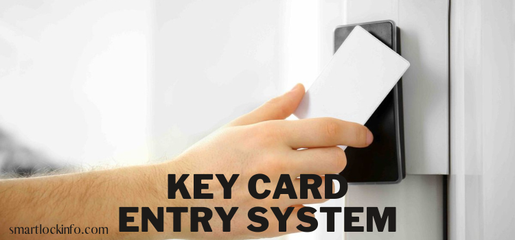 What is a Key Card Entry System? Complete Guide to Key Card Entry Systems