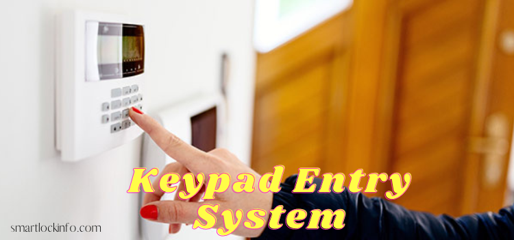 Keypad Entry System