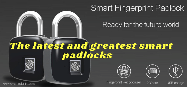 smart padlock, best padlock, smart lock, best smart lock, keypad smart lock.