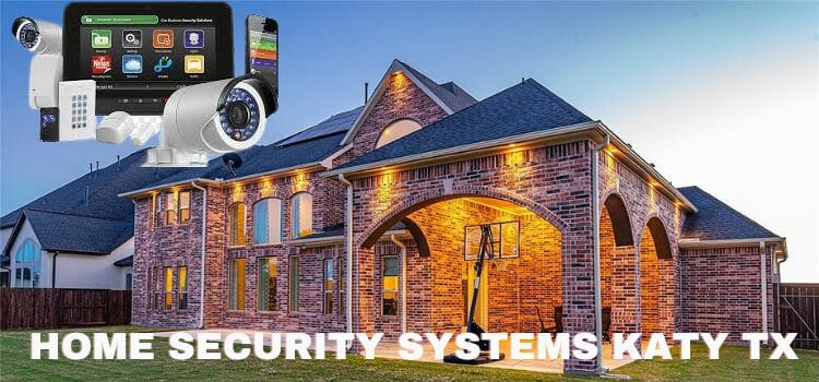 Home Security Systems Katy TX, security camera installation Katy tx, home security system companies near me, home security systems compatible with Alexa, benefits of home security systems, what is the best do-it-yourself home security system, home entertainment systems near me, adt Katy tx, diy home security systems no monthly fee, home video security systems reviews,